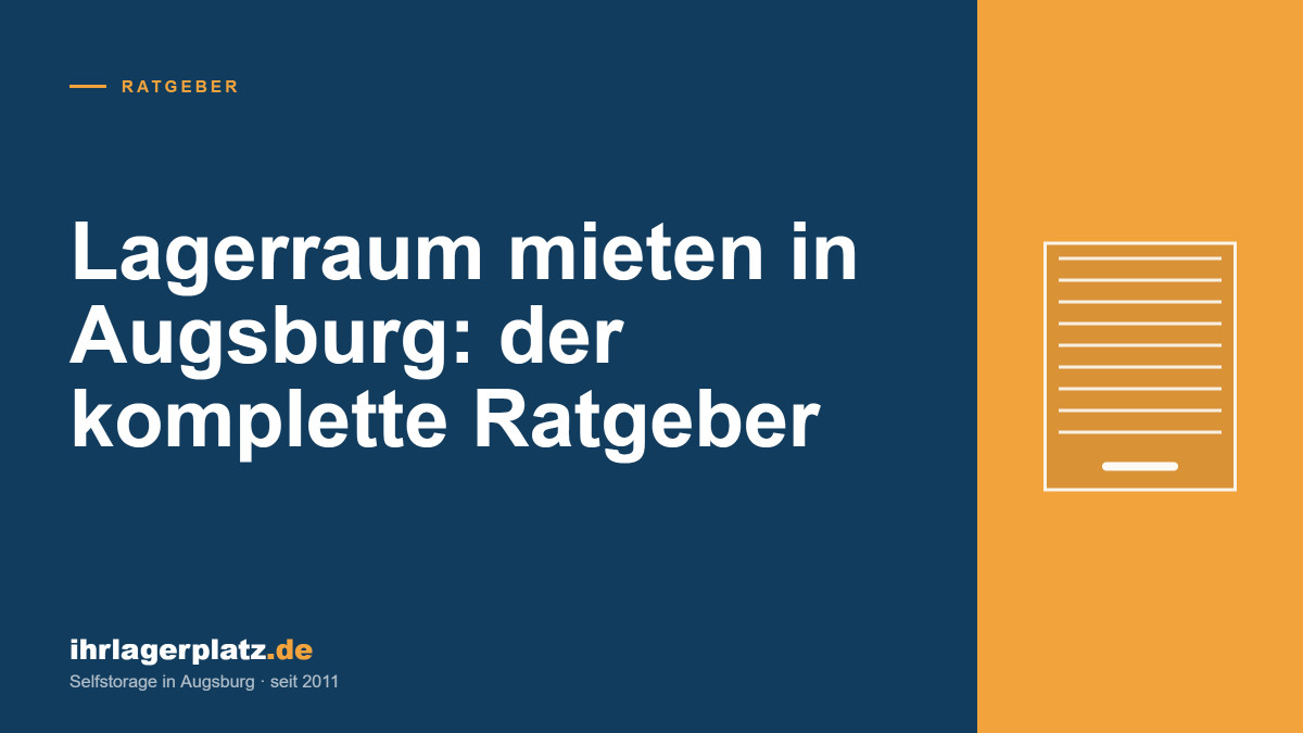 Lagerraum mieten in Augsburg: Der komplette Ratgeber