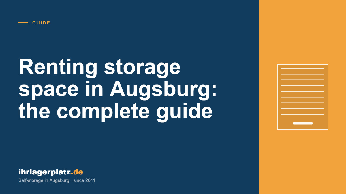 Rent storage space in Augsburg: The complete guide