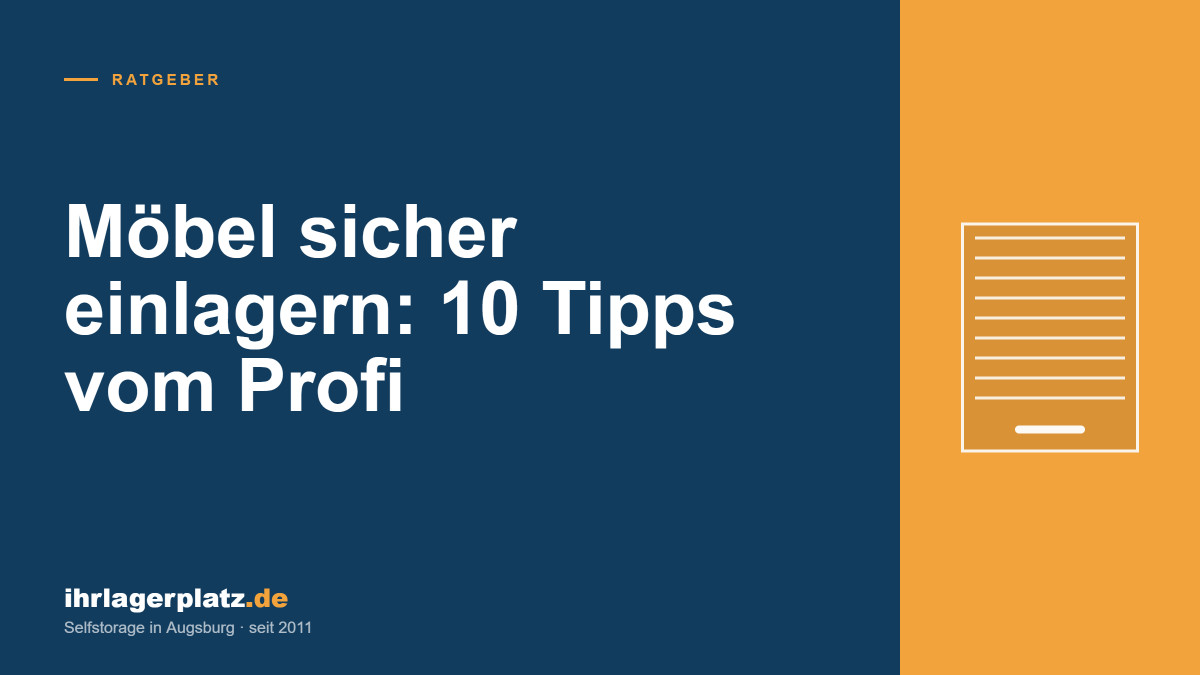 Möbel sicher einlagern: 10 Tipps vom Profi